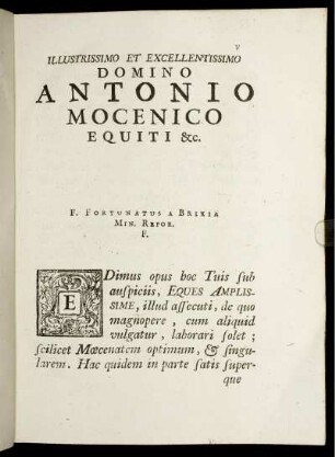 Illustrissimo Et Exellentissimo Domino Antonio Mocenico Equiti &c.