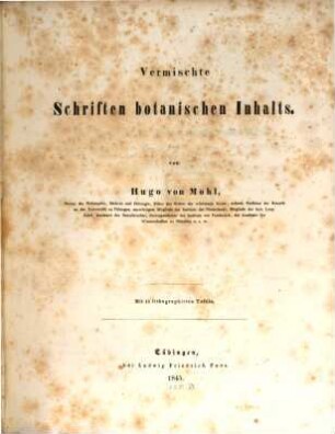 Vermischte Schriften botanischen Inhalts : mit 13 lithographirten Tafeln