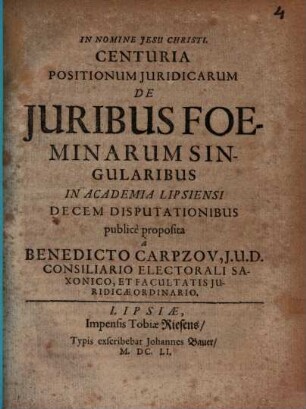Centuria Positionum Juridicarum De Juribus Foeminarum Singularibus