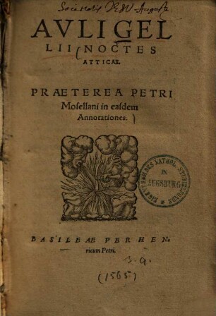 Auli Gellii noctes Atticae : praeterae Petri Mosellani in easdem annotationes