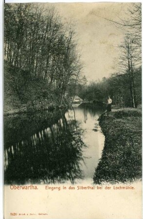 Oberwartha. Eingang in das Silbertal bei der Lochmühle