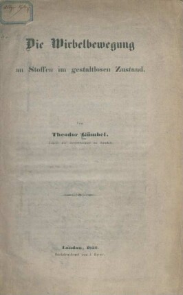 Die Wirbelbewegung an Stoffen im gestaltlosen Zustand