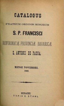 Catalogus Ordinis Fratrum Minorum Provinciae Bavariae S. Antonii de Padua. 1892