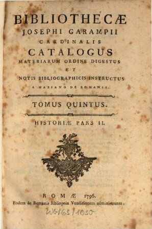Bibliothecæ Josephi Garampii Cardinalis Catalogus, 5. Historiae Pars II.