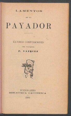 Lamentos de un payador : últimas composiciones
