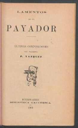 Lamentos de un payador : últimas composiciones
