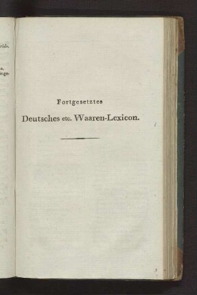 Fortgesetztes Deutsches etc. Waaren-Lexicon.