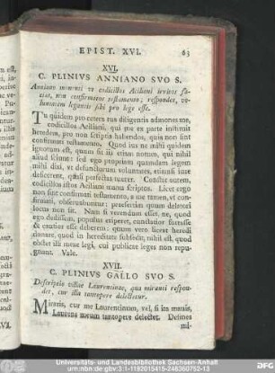 XVII. C. Plinius Gallo Suo S. Descriptio villae Laurentinae, qua miranti respondet, cur illa tantopere delectetur.