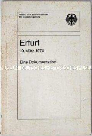 Dokumentation der Bundesregierung über das Treffen von Bundeskanzler Brandt mit DDR-Ministerpräsident Stoph in Erfurt