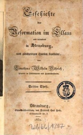 Geschichte der Reformation im Elsaß und besonders in Strasburg : nach gleichzeitigen Quellen bearbeitet. 3