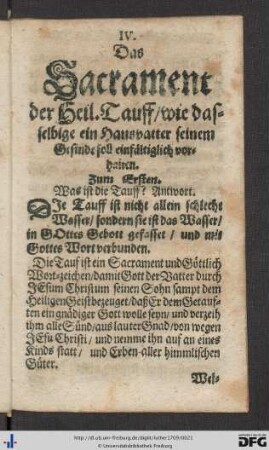 IV. Das Sacrament der Heil. Tauff, wie dasselbige ein Hausvatter seinem Gesinde soll einfältiglich vorhalten.