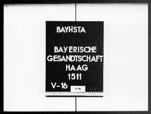 Briefe an die bayerische Gesandtschaft von Johann Egidius von Bettschart