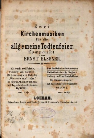 Zwei Kirchenmusiken für die allgemeine Todtenfeier, 2. Das Gedächtnis des Gerechten bleibet fort u. fort in Segen : für Männerstimmen mit Begleitung des Orchesters ; Op. 18 No. II