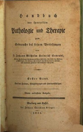 Handbuch der speciellen Pathologie und Therapie : zum Gebrauche bei seinen Vorlesungen. 1, Von den Fiebern, Entzündungen und Hautausschlägen