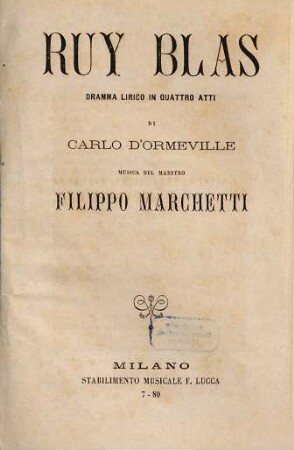 Ruy Blas : dramma lirico in quattro atti