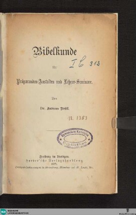 Bibelkunde für Präparanden-Anstalten und Lehrer-Seminare