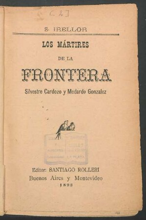 Los mártires de la frontera : Silvestre Cardozo y Medardo Gonzalez