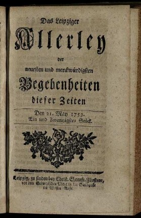 Den 21. May 1753. Ein und Zwantzigstes Stück.