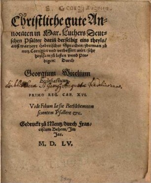 Christliche gute Annotaten in Mar. Luther's Deutschen Psalter