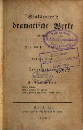 Shakspeare's dramatische Werke, 1. König Johann. König Richard der Zweite. König Heinrich der Vierte, 1. Theil