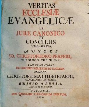 Veritas Ecclesiae Evangelicæ Ex Jure Canonico Et Conciliis Demonstrata