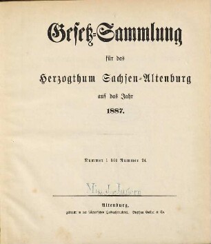 Gesetz-Sammlung für das Herzogthum Sachsen-Altenburg : auf das Jahr .... 1887