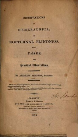 Observations on hemeralopia; or, nocturnal blindness : with cases and practical illustrations