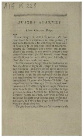 JUSTES ALARMES D'un Citoyen Belge: TOUT citoyen se doit à sa nation; s'il doit contribuer de ses lumières au bien général, il doit aussi dénoncer [...]