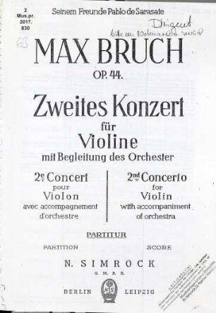 Zweites Koncert für die Violine : mit Begleitung des Orchesters ; Op. 44 ; seinem Freunde Pablo de Sarasate = 2e concert pour violon = 2nd concert for violin