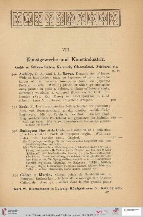 VIII. Kunstgewerbe und Kunstindustrie. Gold- u. Silberarbeiten, Keramik, Glasmalerei, Stickerei etc (Nr. 596 - 660)