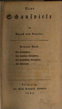 Neue Schauspiele, 9. Die Kreuzfahrer, Die deutschen Kleinstädter, Die französischen Kleinstädter, Der Wirrwarr