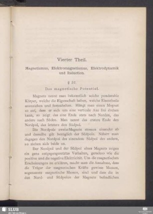 Vierter Theil. Magnetismus, Elektromagnetismus, Elektrodynamik und Induction