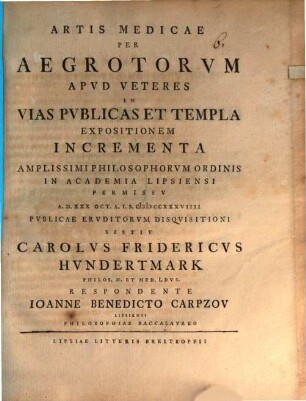 Artis medicae per aegrotorum apud Veteres in vias publicas et templa expositionem incrementa : cum tab. aen.