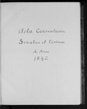 Acta Conventuum Senatus et Civium de Anno 1842