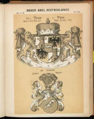 Taf. 356. Grf. v. Thurn u. Taxis, nach d. Grfn-Dipl. d. d. Wien, 21. Juli, 1767. - De Taxis, Stamm-Wappen.