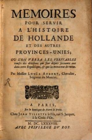 Mémoires pour servir à l'histoire de Hollande et des autres provinces-unies