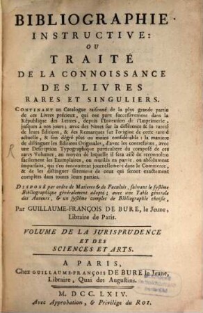 Bibliographie Instructive: Ou Traité De La Connoissance Des Livres Rares Et Singuliers. [2], Jurisprudence Et Science Et Arts