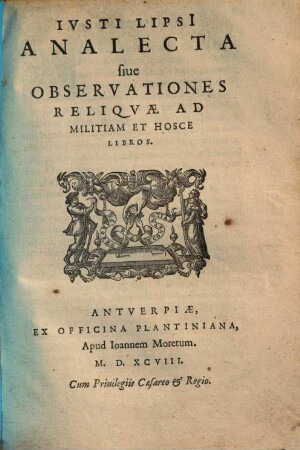 Ivsti Lipsi Analecta siue Observationes Reliqvae Ad Militiam Et Hosce Libros