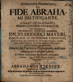 De Fide Abrahami Justificante [Iustificante], ex Gen. XV. 6. et Parall. Rom. IV. 3. Dissertationem Solennem