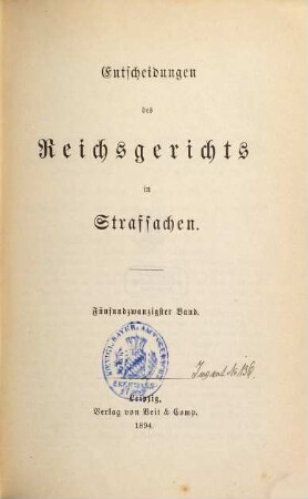 Entscheidungen des Reichsgerichts in Strafsachen. 25. 1894