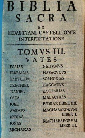 Biblia sacra : ex Sebastiani Castellionis Interpretatione Eivsque Postrema Recognitione. 3