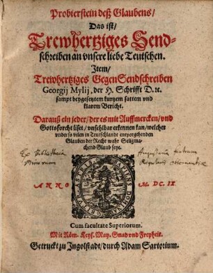 Probierstein deß Glaubens, Das ist, Trewhertziges Sendschreiben an vnsere liebe Teutschen