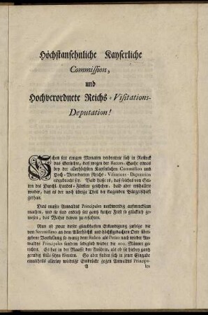 Höchstansehnliche Kayserliche Commission, und Hochverordnete Reichs- Visitations- Deputation!