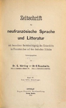 Zeitschrift für neufranzösische Sprache und Litteratur. 4. 1882