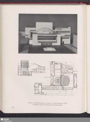 Theater und Konservatorium in Istanbul. Wettbewerbsentwurf 1934. Modellbild