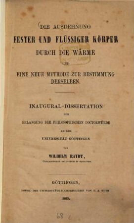 Die Ausdehnung fester und Flüssiger Körper durch die Wärme und eine neue Methode zur Bestimmung derselben