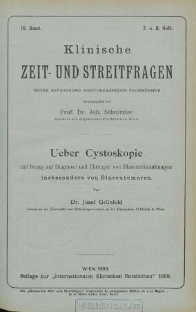 Ueber Cystoskopie mit Bezug auf Diagnose und Therapie von Blasenerkrankungen, insbesondere von Blasentumoren