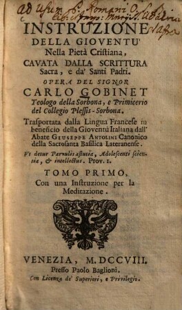 Instruzione della gioventu nella pietà cristiana : cavata dalla scrittura sacra, e da santi padri, 1.