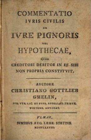 Commentatio iuris civilis de iure pignoris vel hypothecae, quod creditori debitor in re sibi non propria constituit