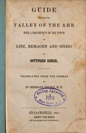 Guide through the valley of the Ahr : with a description of the towns of Linz, Remagen und Sinzig
